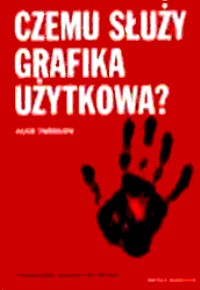Alice Twemlow ‹Czemu służy grafika użytkowa?›