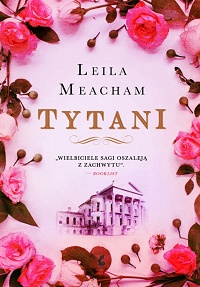 Leila Meacham ‹Tytani›