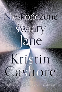 Kristin Cashore ‹Nieskończone światy Jane›