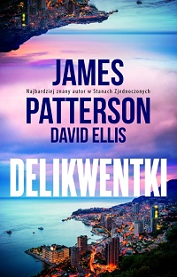 James Patterson, David Ellis ‹Delikwentki›