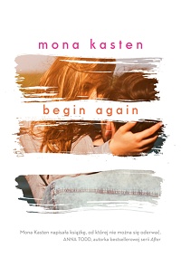 Mona Kasten ‹Begin Again›