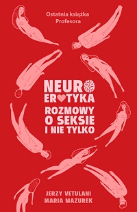 Jerzy Vetulani, Maria Mazurek ‹Neuroerotyka›