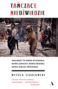 Witold Szabłowski ‹Tańczące niedźwiedzie›