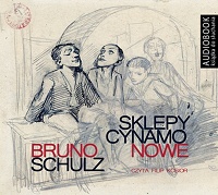 Bruno Schulz ‹Sklepy cynamonowe›