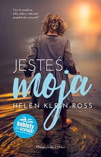 Helen Klein Ross ‹Jesteś moja›