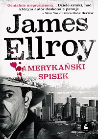 James Ellroy ‹Amerykański spisek›