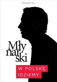 Wojciech Młynarski ‹W Polskę idziemy›