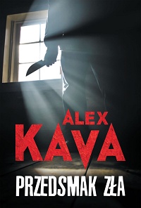Alex Kava ‹Przedsmak zła›