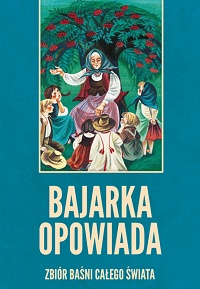Maria Niklewiczowa ‹Bajarka opowiada›
