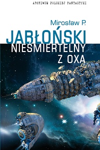 Mirosław P. Jabłoński ‹Nieśmiertelny z Oxa›