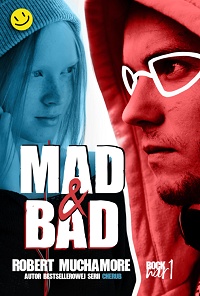 Robert Muchamore ‹Mad & Bad›