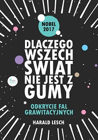 Herald Lesch ‹Dlaczego wszechświat nie jest z gumy›