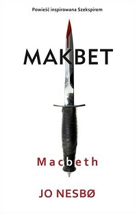 Jo Nesbø ‹Makbet. Macbeth›