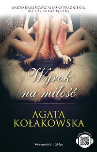 Agata Kołakowska ‹Wyrok na miłość›