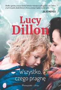 Lucy Dillon ‹Wszystko, czego pragnę›