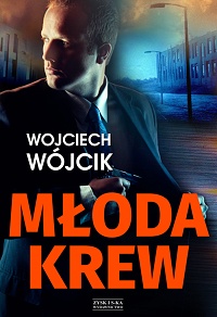 Wojciech Wójcik ‹Młoda krew›