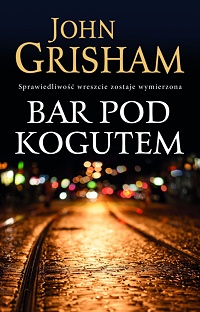 John Grisham ‹Bar Pod Kogutem›