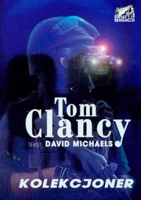 Tom Clancy, David Michaels ‹Kolekcjoner›