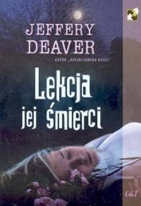 Jeffery Deaver ‹Lekcja jej śmierci›
