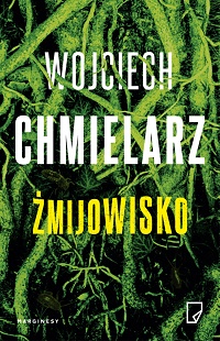 Wojciech Chmielarz ‹Żmijowisko›