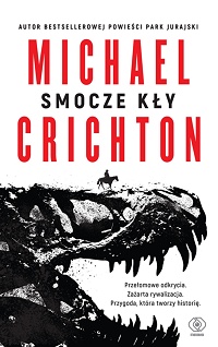 Michael Crichton ‹Smocze kły›