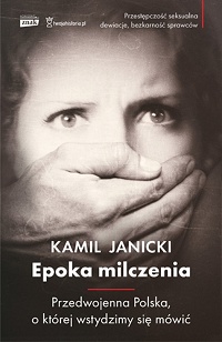 Kamil Janicki ‹Epoka milczenia›