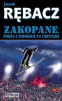 Jacek Rębacz ‹Zakopane: Pokój z widokiem na cmentarz›