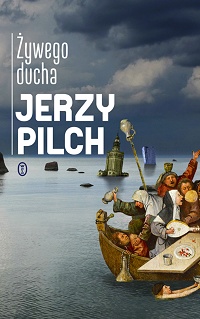 Jerzy Pilch ‹Żywego ducha›
