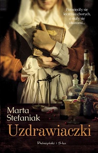 Marta Stefaniak ‹Uzdrawiaczki›