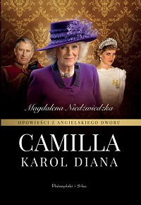 Magdalena Niedźwiedzka ‹Opowieści z angielskiego dworu. Camilla›