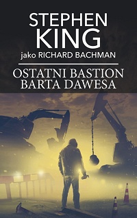 Stephen King ‹Ostatni bastion Barta Dawesa›