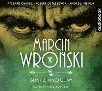 Marcin Wroński ‹Gliny z innej gliny›