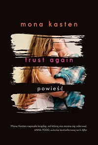 Mona Kasten ‹Trust Again›