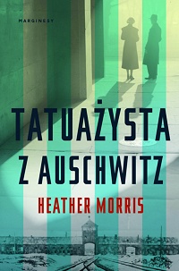 Heather Morris ‹Tatuażysta z Auschwitz›