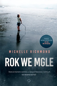 Michelle Richmond ‹Rok we mgle›
