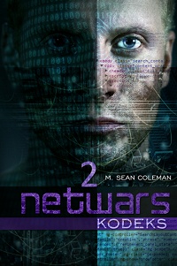 M. Sean Coleman ‹Netwars. Kodeks. Epizod 2›