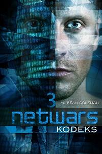 M. Sean Coleman ‹Netwars. Kodeks. Epizod 3›