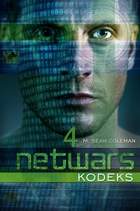 M. Sean Coleman ‹Netwars. Kodeks. Epizod 4›