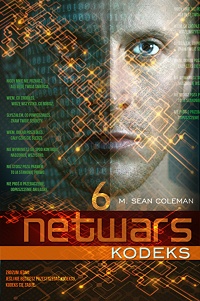 M. Sean Coleman ‹Netwars. Kodeks. Epizod 6›