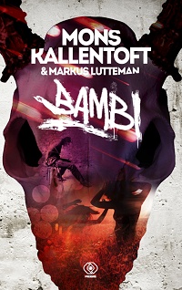 Mons Kallentoft, Markus Lutteman ‹Bambi›