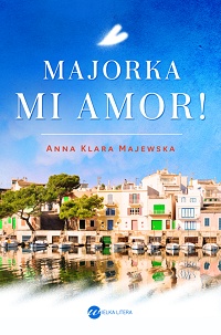 Anna Klara Majewska ‹Majorka, mi amor!›