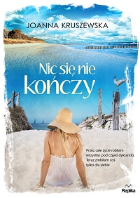 Joanna Kruszewska ‹Nic się nie kończy›