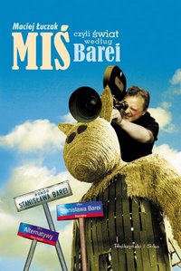 Maciej Łuczak &lsaquo;Miś, czyli świat według Barei&rsaquo;