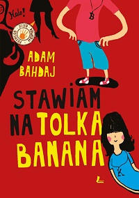 Adam Bahdaj ‹Stawiam na Tolka Banana›