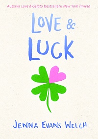 Jenna Evans Welch ‹Love & Luck›