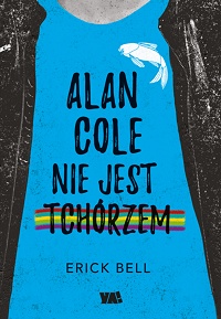 Eric Bell ‹Alan Cole nie jest tchórzem›