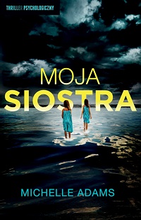 Michelle Adams ‹Moja siostra›