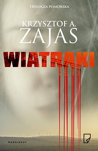 Krzysztof A. Zajas ‹Wiatraki›