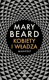 Mary Beard ‹Kobiety i władza›