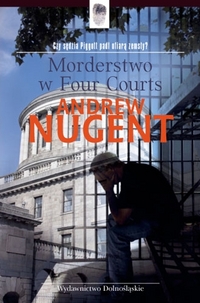 Andrew Nugent &lsaquo;Morderstwo w&nbsp;Four Courts&rsaquo;